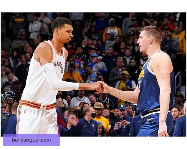 约基奇赞文班亚马攻防两端独一无二 称其是联盟难题