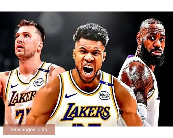 湖人引领字母哥争夺战 或通过震撼交易与东契奇联手